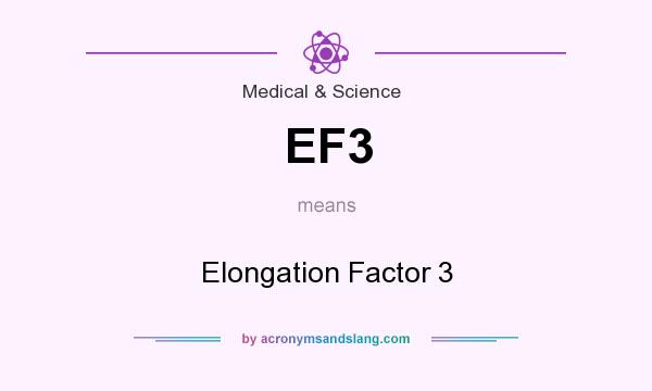 What does EF3 mean? It stands for Elongation Factor 3