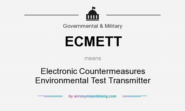 What does ECMETT mean? It stands for Electronic Countermeasures Environmental Test Transmitter