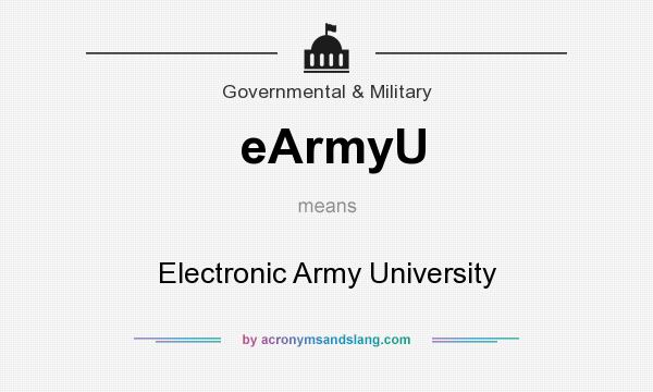 What does eArmyU mean? It stands for Electronic Army University