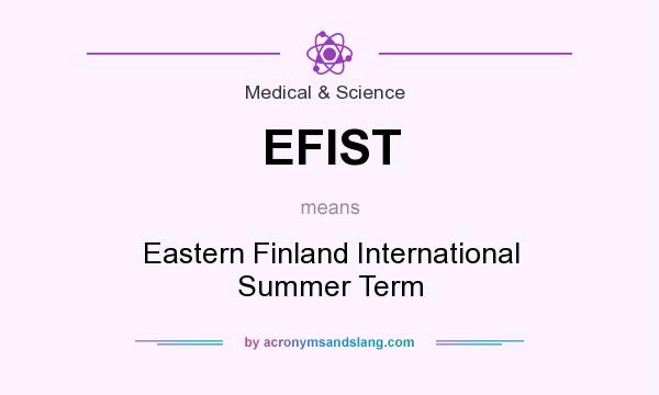 What does EFIST mean? It stands for Eastern Finland International Summer Term