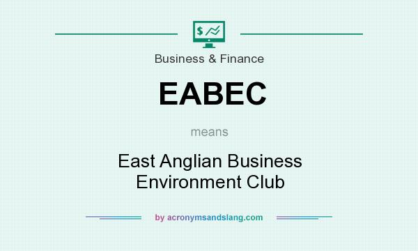 What does EABEC mean? It stands for East Anglian Business Environment Club