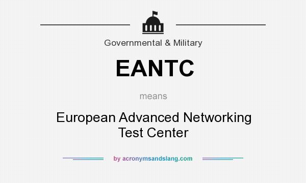What does EANTC mean? It stands for European Advanced Networking Test Center
