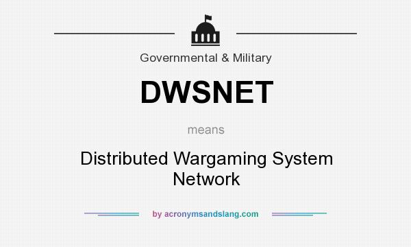 What does DWSNET mean? It stands for Distributed Wargaming System Network