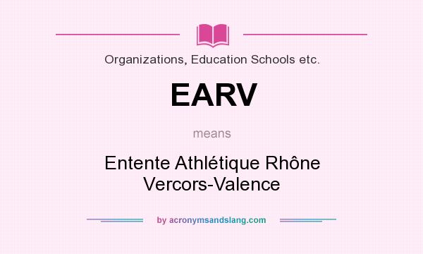 What does EARV mean? It stands for Entente Athlétique Rhône Vercors-Valence