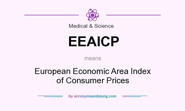 What does EEAICP mean? It stands for European Economic Area Index of Consumer Prices
