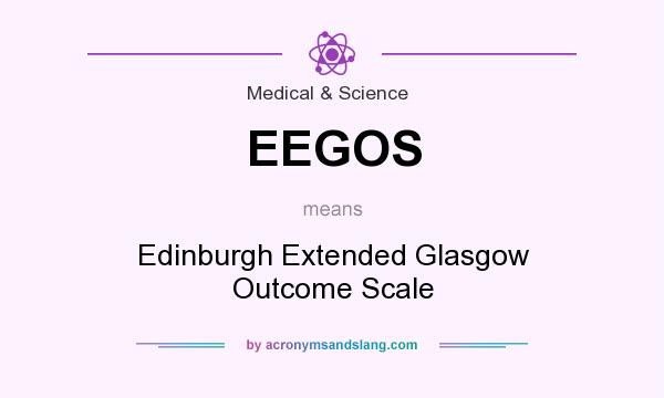 What does EEGOS mean? It stands for Edinburgh Extended Glasgow Outcome Scale