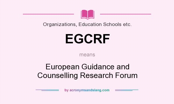What does EGCRF mean? It stands for European Guidance and Counselling Research Forum
