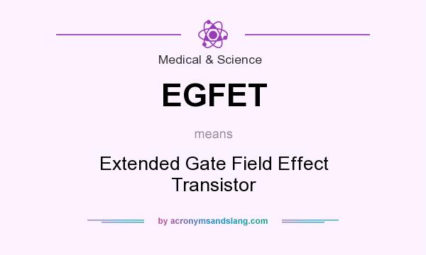 What does EGFET mean? It stands for Extended Gate Field Effect Transistor