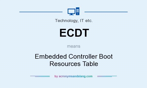 What does ECDT mean? It stands for Embedded Controller Boot Resources Table