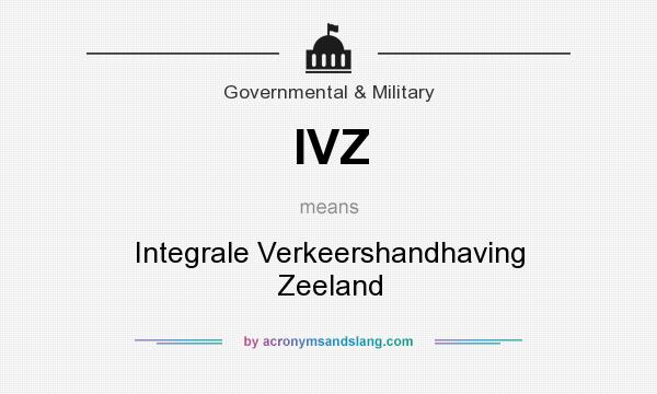 What does IVZ mean? It stands for Integrale Verkeershandhaving Zeeland