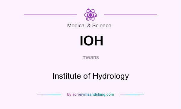 What does IOH mean? It stands for Institute of Hydrology