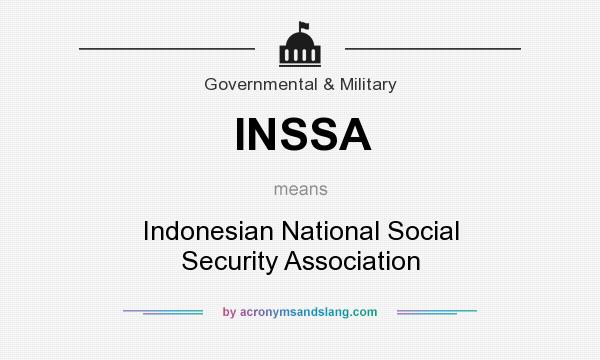 What does INSSA mean? It stands for Indonesian National Social Security Association
