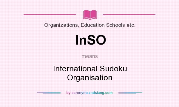 What does InSO mean? It stands for International Sudoku Organisation