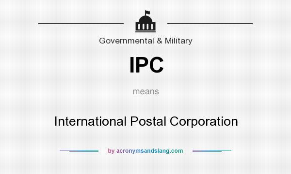 What does IPC mean? It stands for International Postal Corporation
