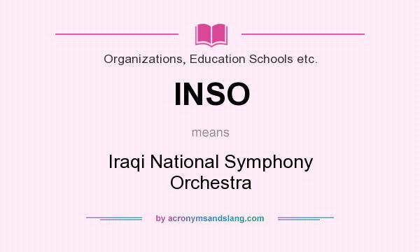 What does INSO mean? It stands for Iraqi National Symphony Orchestra