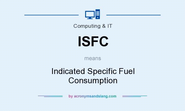What does ISFC mean? It stands for Indicated Specific Fuel Consumption