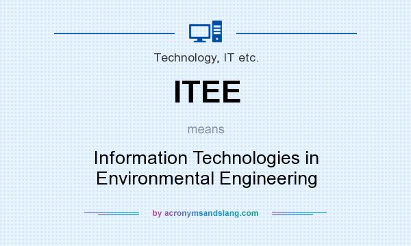 What does ITEE mean? It stands for Information Technologies in Environmental Engineering