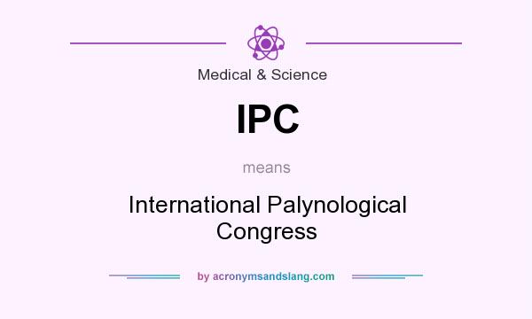 What does IPC mean? It stands for International Palynological Congress