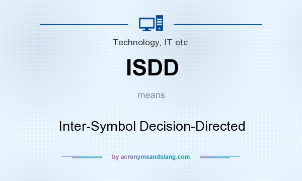 What does ISDD mean? It stands for Inter-Symbol Decision-Directed