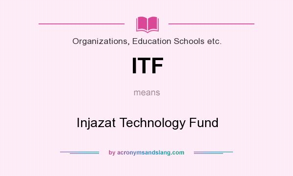 What does ITF mean? It stands for Injazat Technology Fund