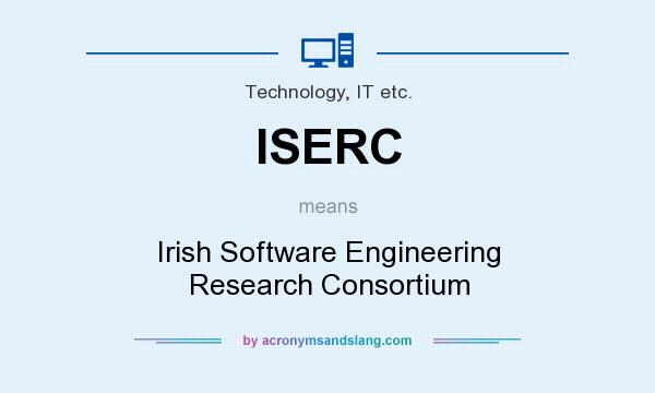 What does ISERC mean? It stands for Irish Software Engineering Research Consortium