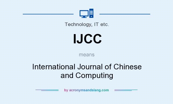What does IJCC mean? It stands for International Journal of Chinese and Computing