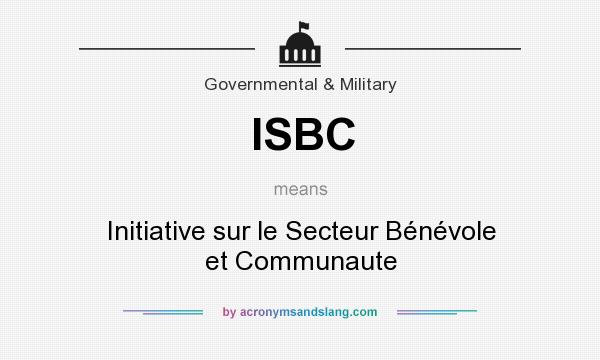 What does ISBC mean? It stands for Initiative sur le Secteur Bénévole et Communaute