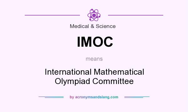 What does IMOC mean? It stands for International Mathematical Olympiad Committee