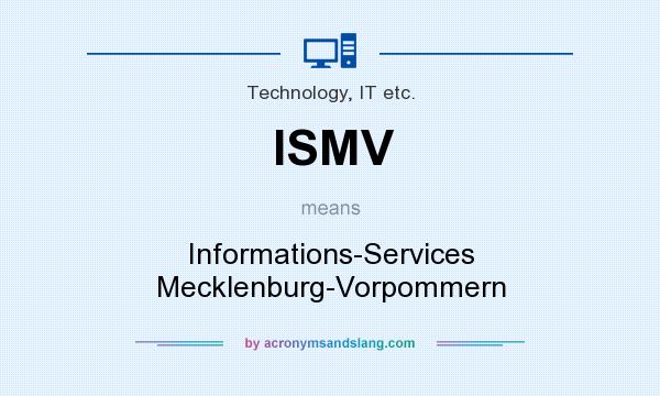 What does ISMV mean? It stands for Informations-Services Mecklenburg-Vorpommern