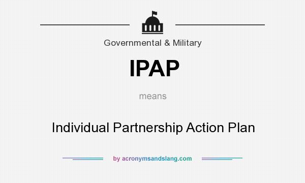 What does IPAP mean? It stands for Individual Partnership Action Plan