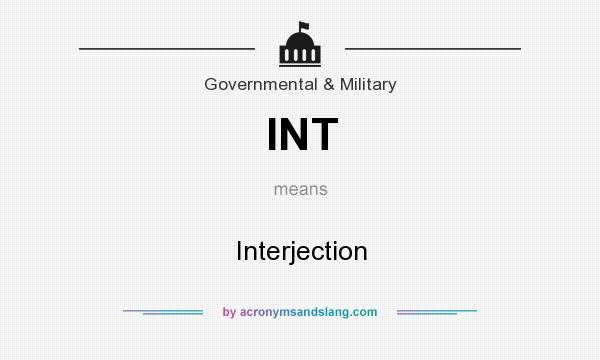 What does INT mean? It stands for Interjection