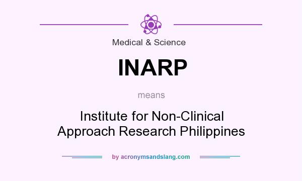 What does INARP mean? It stands for Institute for Non-Clinical Approach Research Philippines