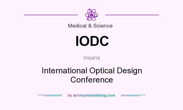 What does IODC mean? It stands for International Optical Design Conference