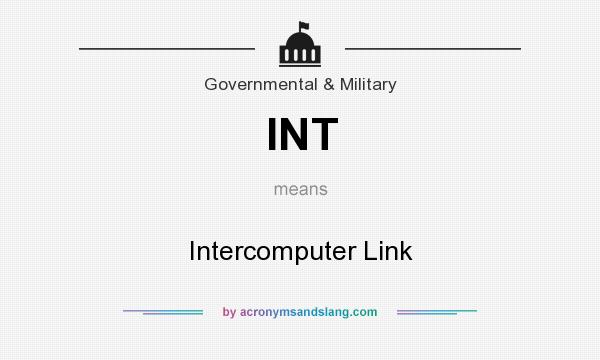 What does INT mean? It stands for Intercomputer Link