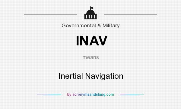 What does INAV mean? It stands for Inertial Navigation