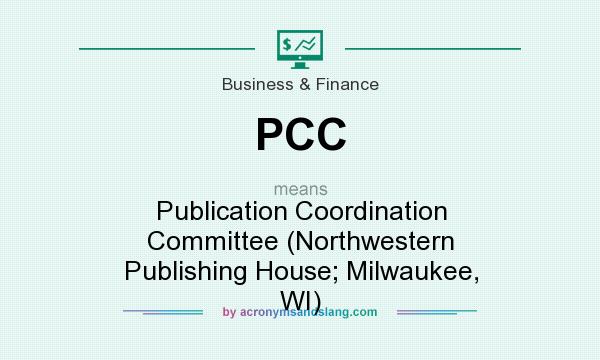 What does PCC mean? It stands for Publication Coordination Committee (Northwestern Publishing House; Milwaukee, WI)