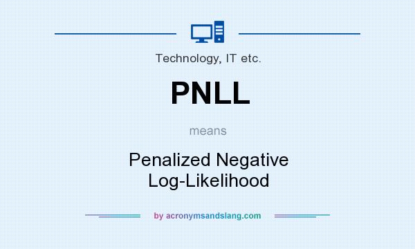 What does PNLL mean? It stands for Penalized Negative Log-Likelihood