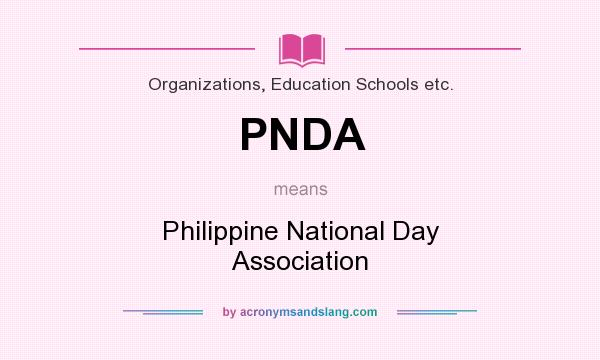 What does PNDA mean? It stands for Philippine National Day Association
