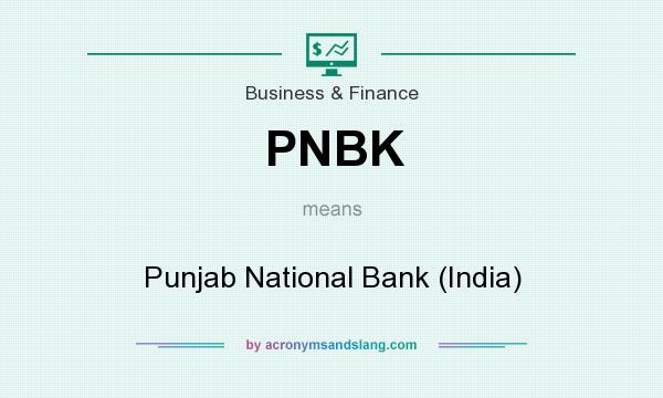What does PNBK mean? It stands for Punjab National Bank (India)