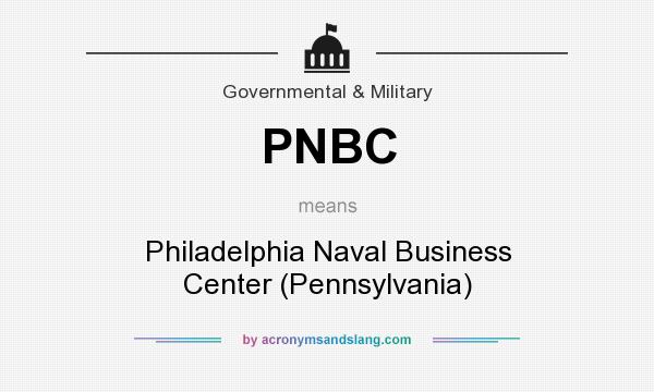 What does PNBC mean? It stands for Philadelphia Naval Business Center (Pennsylvania)