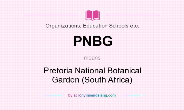 What does PNBG mean? It stands for Pretoria National Botanical Garden (South Africa)