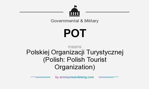 What does POT mean? It stands for Polskiej Organizacji Turystycznej (Polish: Polish Tourist Organization)