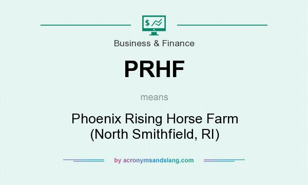 What does PRHF mean? It stands for Phoenix Rising Horse Farm (North Smithfield, RI)