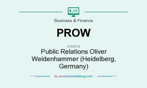 What does PROW mean? It stands for Public Relations Oliver Weidenhammer (Heidelberg, Germany)