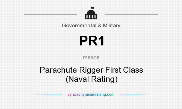 What does PR1 mean? It stands for Parachute Rigger First Class (Naval Rating)