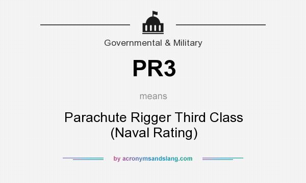 What does PR3 mean? It stands for Parachute Rigger Third Class (Naval Rating)