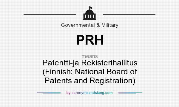 What does PRH mean? It stands for Patentti-ja Rekisterihallitus (Finnish: National Board of Patents and Registration)