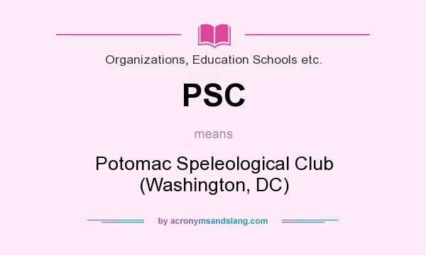 What does PSC mean? It stands for Potomac Speleological Club (Washington, DC)