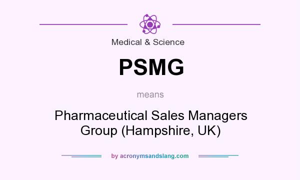 What does PSMG mean? It stands for Pharmaceutical Sales Managers Group (Hampshire, UK)