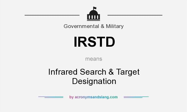 What does IRSTD mean? It stands for Infrared Search & Target Designation
